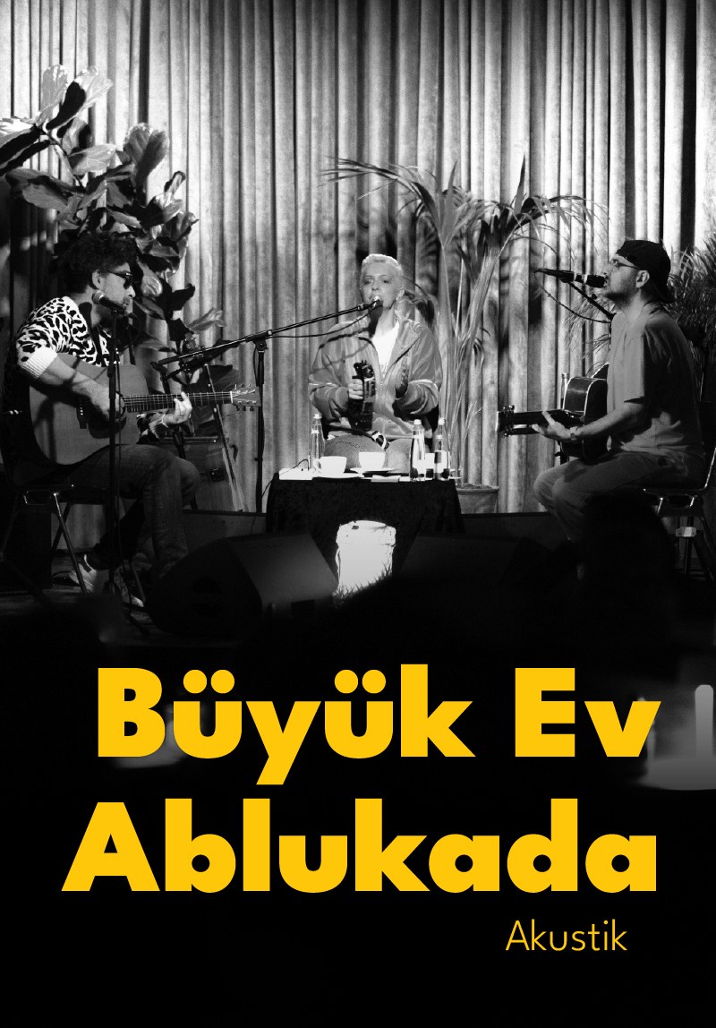 Büyük Ev Ablukada Akustik etkinlik görseli (geçmiş)